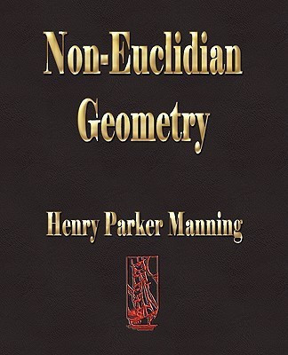 Non-Euclidian Geometry(English, Paperback, Manning Henry Parker)
