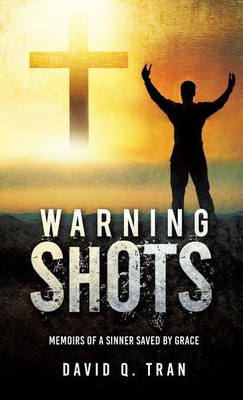 Warning Shots(English, Hardcover, Tran David Q)