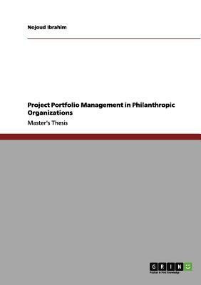 Project Portfolio Management in Philanthropic Organizations(English, Paperback, Ibrahim Nojoud)