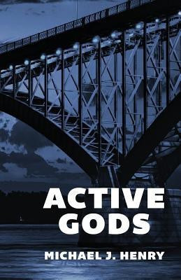 Active Gods(English, Paperback, Henry Michael J)