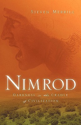 Nimrod-Darkness in the Cradle of Civilization(English, Hardcover, Merrill Steven)
