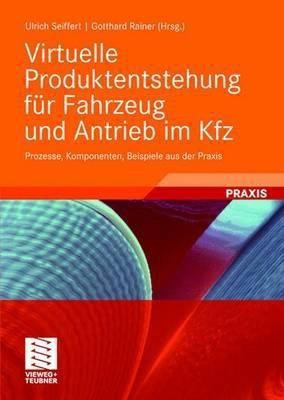 Virtuelle Produktentstehung fuer Fahrzeug und Antrieb im Kfz(German, Hardcover, unknown)