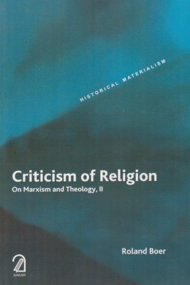 Criticism Of Religion: On Marxism And Theology. II(English, Paperback, Boer Roland)