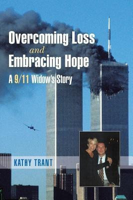 Overcoming Loss and Embracing Hope(English, Paperback, Trant Kathy)