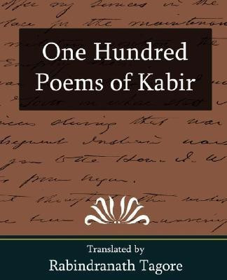 One Hundred Poems of Kabir(English, Paperback, Rabindranath Tagore)