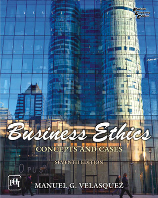 Business Ethics:Concepts & Cases(English, Hardcover, Velasquez Manuel G.)