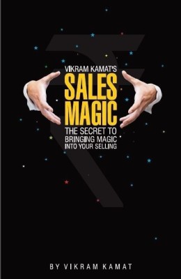 Vikram Kamat's Sales Magic  - The Secret to Bringing Magic into Your Selling(English, Paperback, Kamat Vikram)