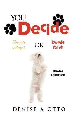 You Decide(English, Paperback, OTTO DENISE A)