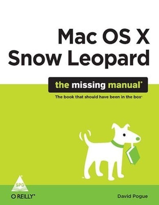 MAC OS X Snow Leopard the Missing Manual(English, Paperback, Pogue David)