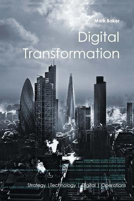 Digital Transformation(English, Paperback, Baker Mark)
