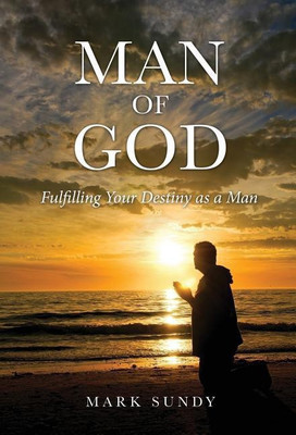 Man of God(English, Hardcover, Sundy Mark)