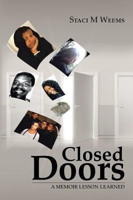 Closed Doors(English, Paperback, Weems Staci M)