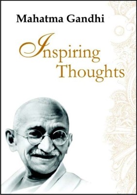 Inspiring Thoughts(English, Hardcover, Gandhi Mohandas K.)