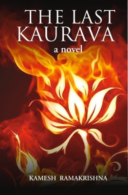 The Last Kaurava a Novel(English, Paperback, Ramakrishna Kamesh)