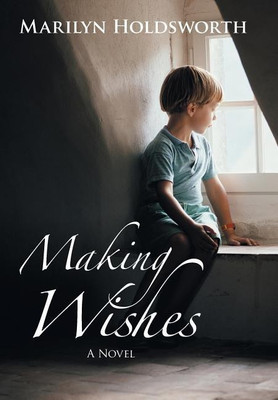 Making Wishes(English, Hardcover, Holdsworth Marilyn)
