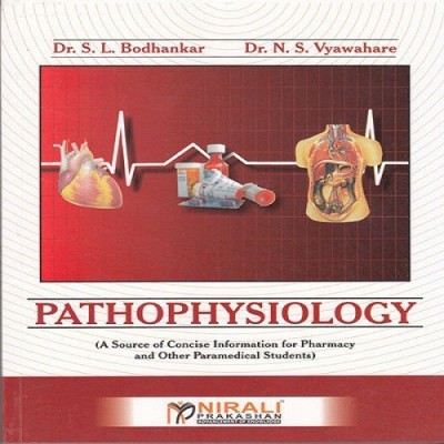 Pathophysiology,6/E  - A Source of Concise Information for Pharmacy and Other Paramedical Students 13th Edition(English, Paperback, Bodhankar S. L. Dr.)