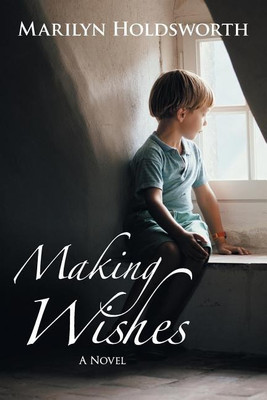 Making Wishes(English, Paperback, Holdsworth Marilyn)
