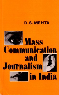 Mass Communication and Journalism in India,(2/E)(English, Paperback, Mehta D S)