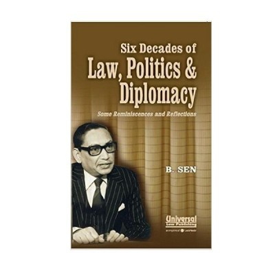 Six Decades of Law, Politics and Diplomacy Some Reminiscences and Reflection(English, Hardcover, Sen B.)