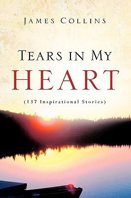Tears in My Heart(English, Paperback, Collins James)