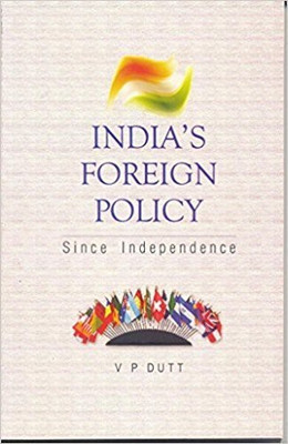 India's Foreign Policy Since Independence(English, Paperback, Dutta V P)