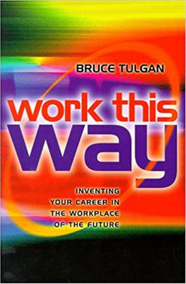 Work This Way(English, Paperback, Tulgan Bruce)
