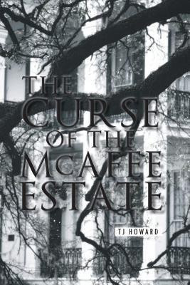 The Curse of the McAfee Estate(English, Paperback, Howard TJ)