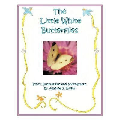 The Little White Butterflies(English, Paperback, Butler Alberta J)