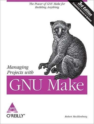 Managing Projects with GNU Make, 3/Ed(English, Paperback, Mecklenburg Robert)