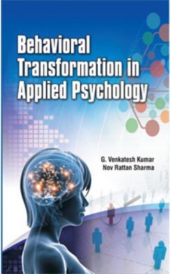 Behavioral Transformation in Applied Psychology(English, Hardcover, NovRattan Sharma, G. Venkatesh Kumar)