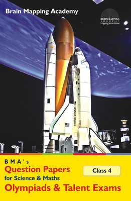 BMA'S Question Papers for Science & Maths, Olympiads & Talent Exams (Class-4)(English, Paperback, Academy Brain Mapping)