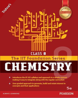 Pearson IIT Foundation Chemistry Class 8(English, Paperback, Trishna Knowledge Systems)