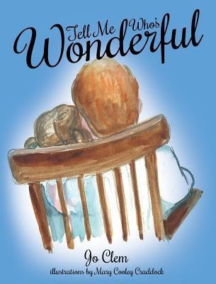 Tell Me Who's Wonderful(English, Hardcover, Clem Jo)
