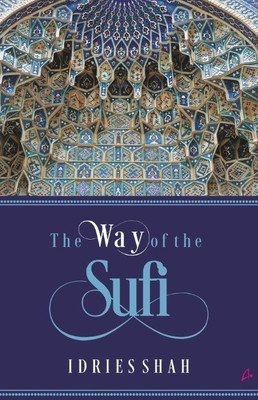The Way Of The Sufi (English)(English, Paperback, Idries Shah)