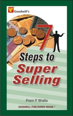 7 Steps to Super Selling(English, Paperback, Bhalla Prem P.)