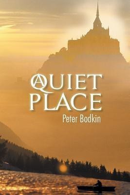 A Quiet Place(English, Paperback, Bodkin Peter)