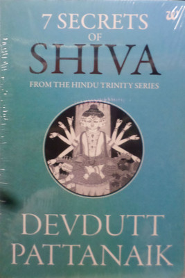 Seven Secrets of Shiva(English, Paperback, Pattanaik Devdutt Dr.)