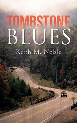 Tombstone Blues(English, Paperback, Keith M Noble)