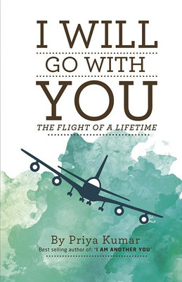 I Will Go with You(English, Paperback, Kumar Priya)