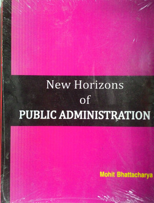 New Horizons of Public Administration(English, Paperback, Bhattacharya Mohit)