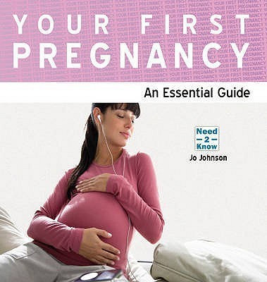Your First Pregnancy(English, Paperback, Johnson Jo)