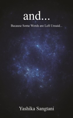 And  - because some words are left unsaid(English, Paperback, Sangtani Yashika)