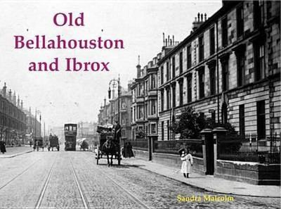 Old Bellahouston and Ibrox(English, Paperback, Malcolm Sandra)