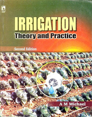 Irrigation Theory and Practice(English, Paperback, Michael A M)