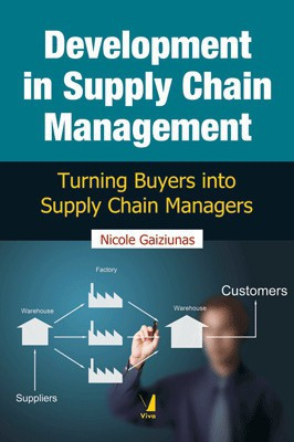 Development in Supply Chain Management:Turning Buyers into Supply Chai(English, Paperback, Gaiziunas Nicole)