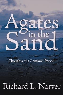 Agates in the Sand(English, Paperback, Narver Richard L.)