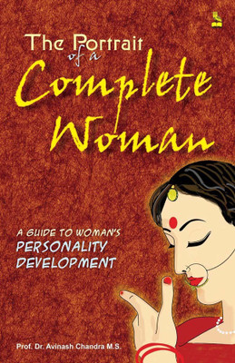 The Portrait of the Complete Woman(English, Paperback, Chandra Avinash)
