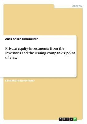 Private equity investments from the investor's and the issuing companies' point of view(English, Paperback, Rademacher Anne-Kristin)