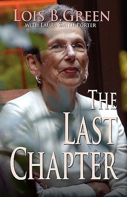 The Last Chapter(English, Paperback, Green Lois B)