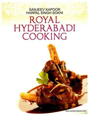 Royal Hyderabadi Cooking(English, Hardcover, Kapoor Sanjeev)